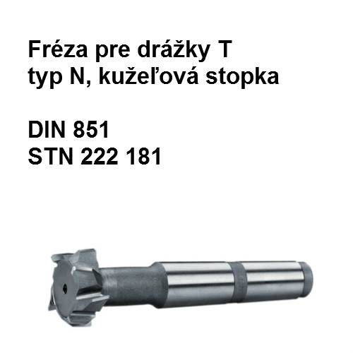 Fréza tvarová pre drážky T, typ N s kužeľovou stopkou   32x14 U4, HSS 02  