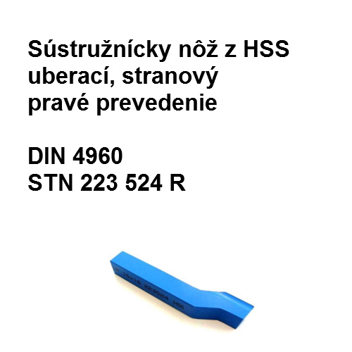 Sústružnícky nôž z HSS uberací, stranový, pravé prevedenie 25x25 HSS 02