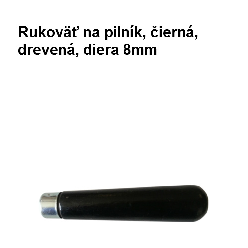 Rukoväť na pilník, čierna, drevená, diera 8mm
