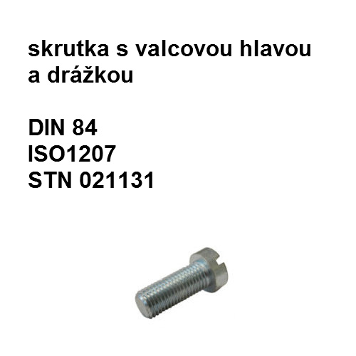 skrutka 4x35, DIN 84, ISO 1207, STN 021131.25, tvrdosť 4.8, povrch biely zinok