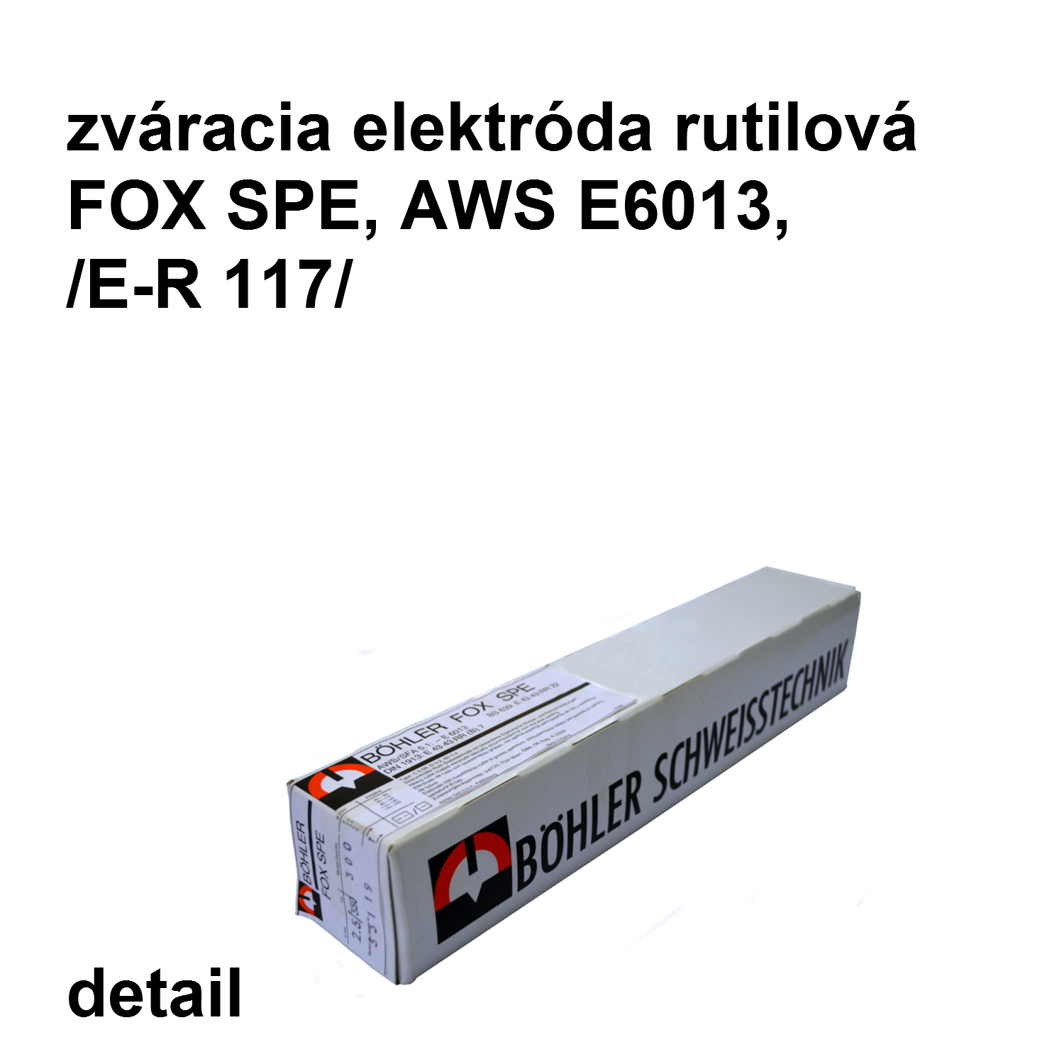 zváracia elektróda FOX SPE  3,25/350 mm, AWS E6013 /E-R117/ rutilová elektróda   