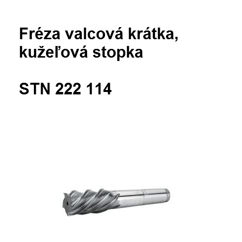 Fréza valcová, krátka s kužeľovou stopkou 32x56 X1, HSS 02