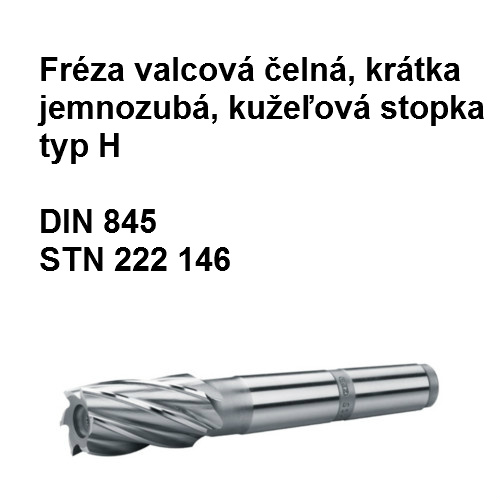 Fréza valcová čelná krátka, jemnozubá, typ H s kužeľovou stopkou 40x63 U1