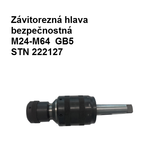 Závitorezná bezpečnostná hlava M24-M64 GB5