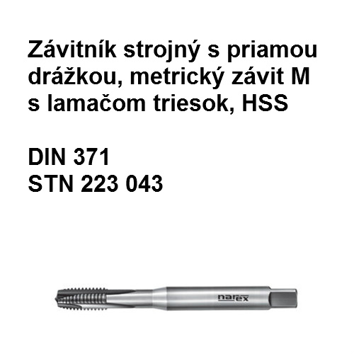 Závitník strojný 223043 din 371 