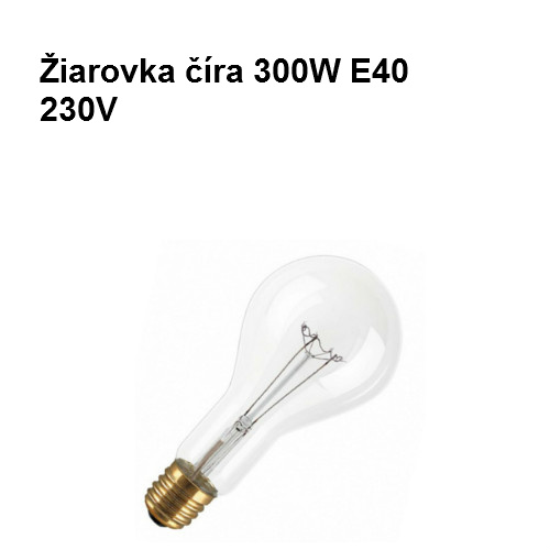 Žiarovka číra 300W E40 230V