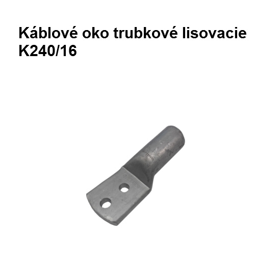 Káblové oko trubkové lisovacie K240/16