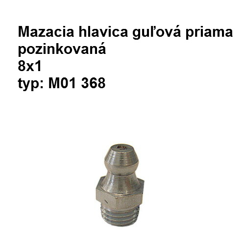 Mazacia hlavica guľová priama M8x1