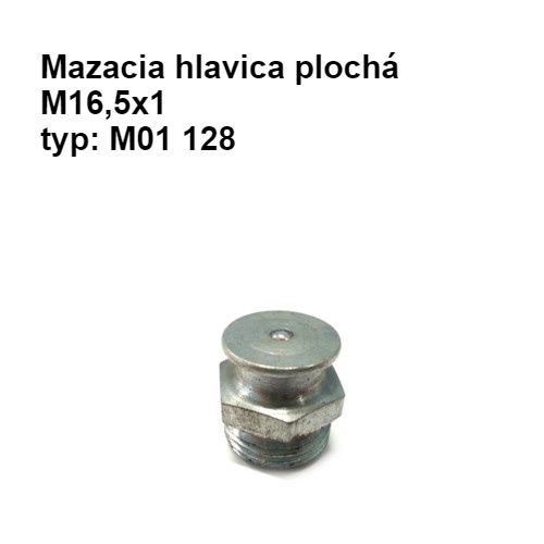 Mazacia hlavica plochá – M16,5x1, pozinkovaná