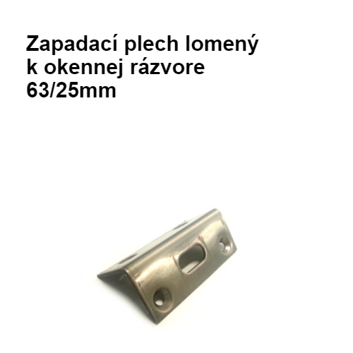 Zapadací plech lomený k okennej rázvore 63/25mm