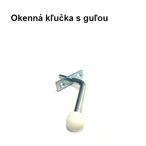 Okenná kľučka s guľou