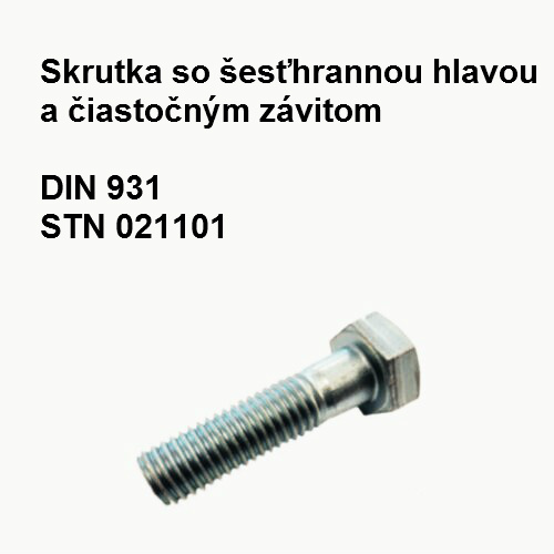 Skrutka 10x55, DIN 931, STN 1101.55, tvrdosť 8.8, povrch.úprava biely zinok