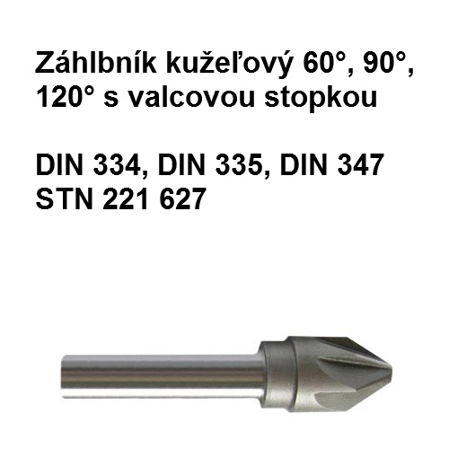 Záhlbník kužeľový 60˚, 90˚, 120˚, s valcovou stopkou 12,5x60mm HSS