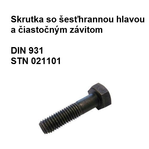 Skrutka 4x25, DIN 931, STN 1101.20, tvrdosť 5.6, povrch.úprava bez úpravy