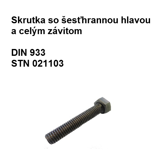 Skrutka 4x10, DIN 933, STN 021103.20, tvrdosť 5.6, povrch.úprava bez úpravy