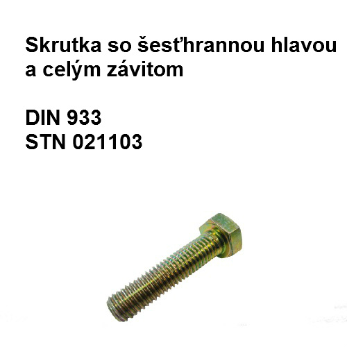 Skrutka 8x16, DIN 933, STN 021103.29, tvrdosť 5.6, povrch.úprava žltý zinok