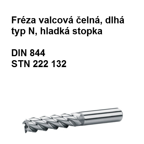 Fréza valcová čelná dlhá, typ N, hladká valcová stopka 8x40 X2 J, HSS 30